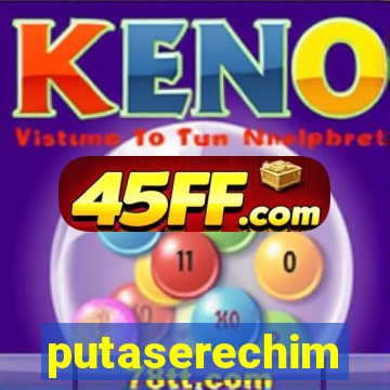 putaserechim