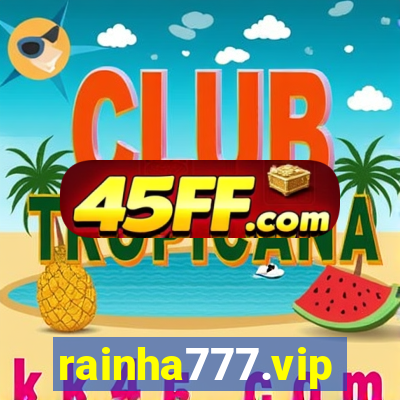 rainha777.vip