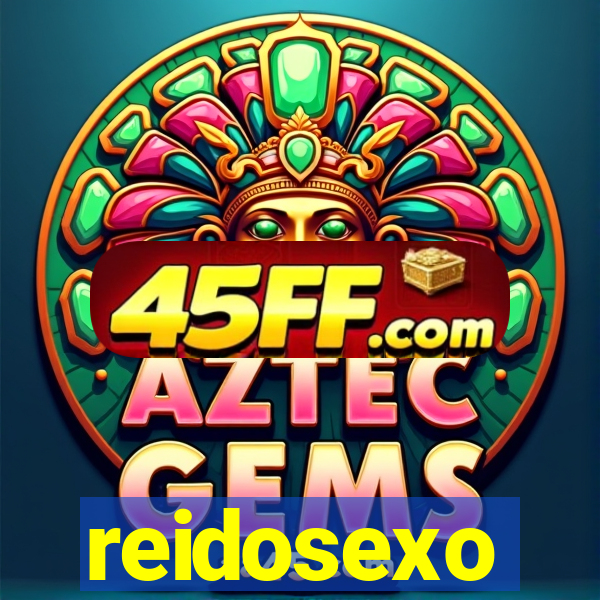 reidosexo