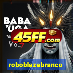 roboblazebranco