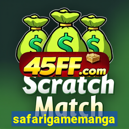 safarigamemanga