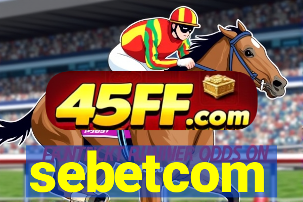 sebetcom