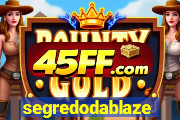 segredodablaze