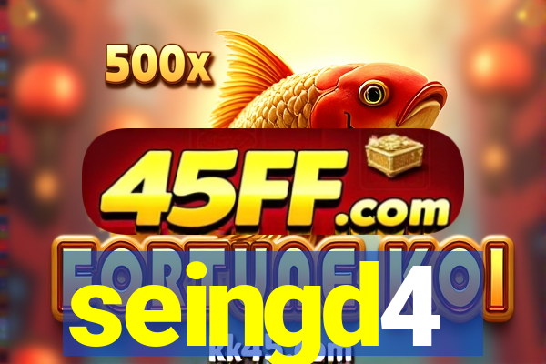 seingd4