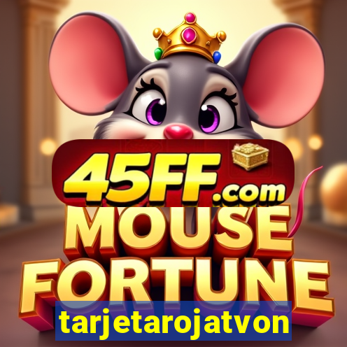 tarjetarojatvonline
