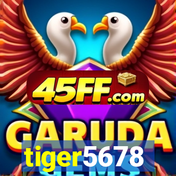 tiger5678