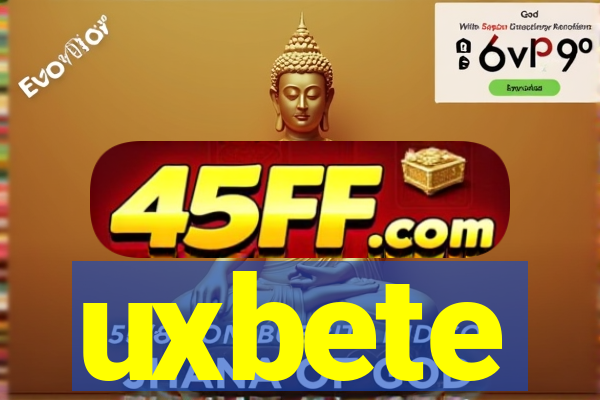 uxbete