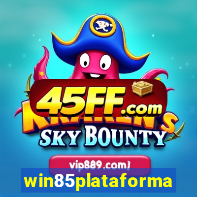 win85plataforma