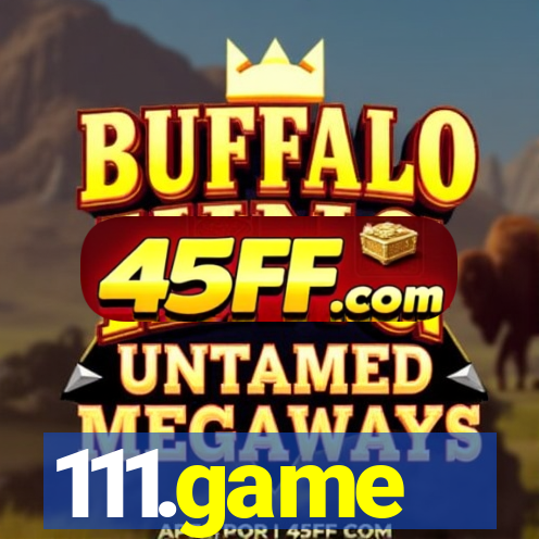 111.game