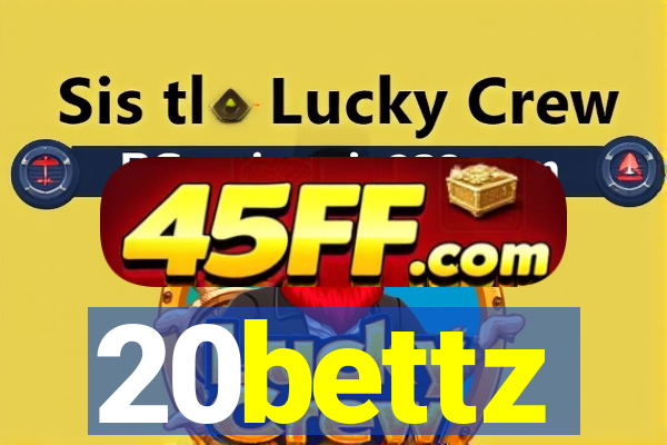 20bettz
