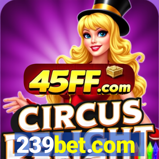 239bet.com