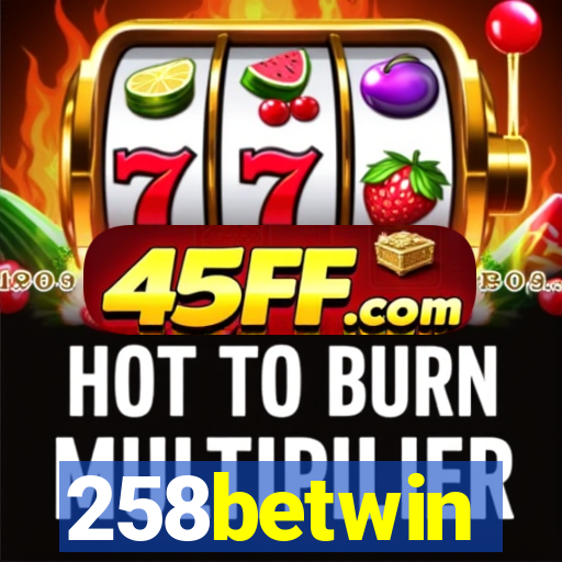 258betwin