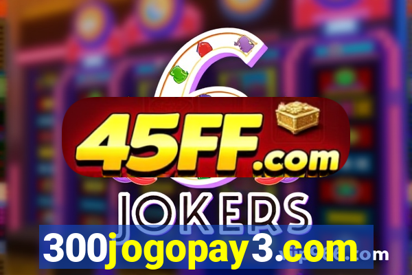 300jogopay3.com