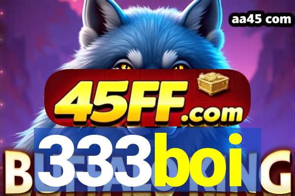 333boi