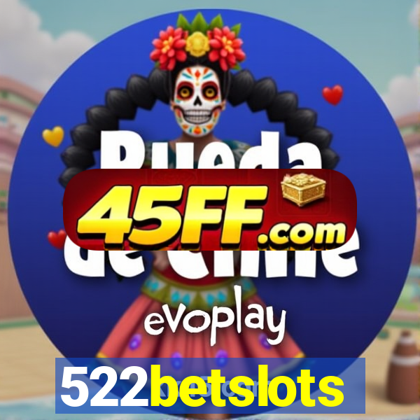 522betslots
