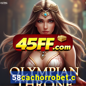 58cachorrobet.com