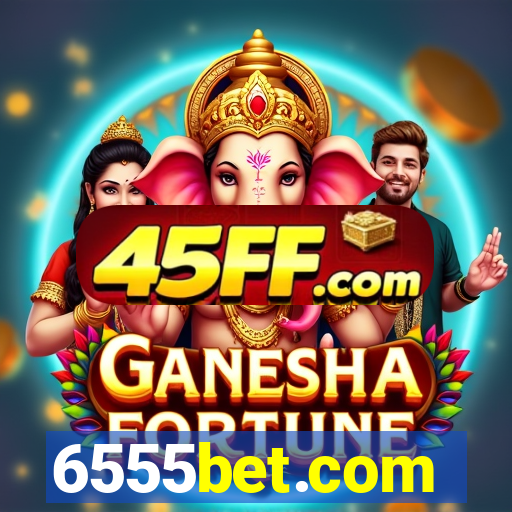 6555bet.com
