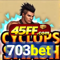 703bet