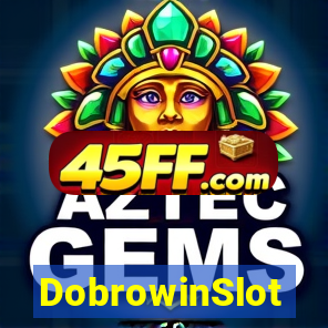 DobrowinSlot