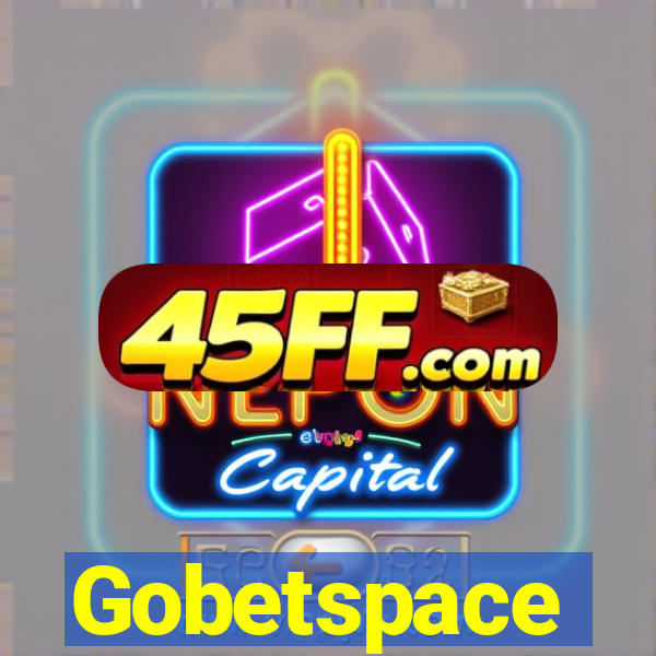 Gobetspace