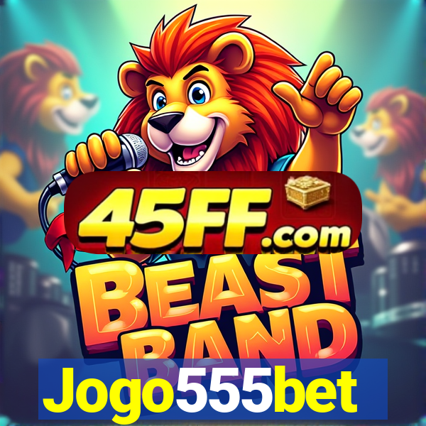 Jogo555bet