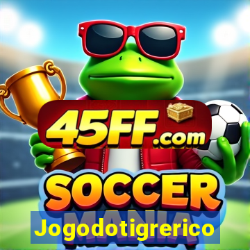 Jogodotigrerico