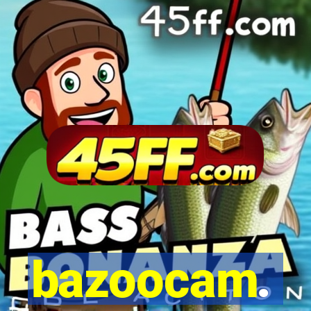 bazoocam.
