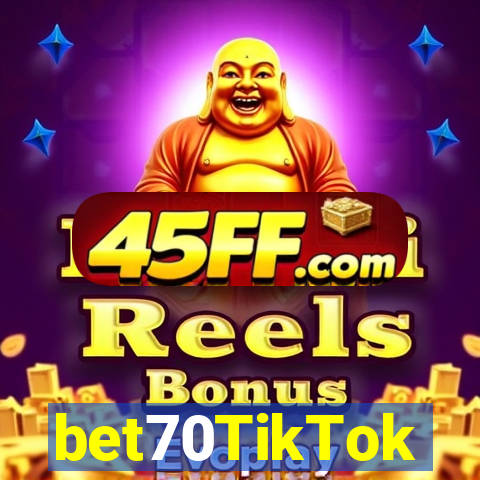 bet70TikTok