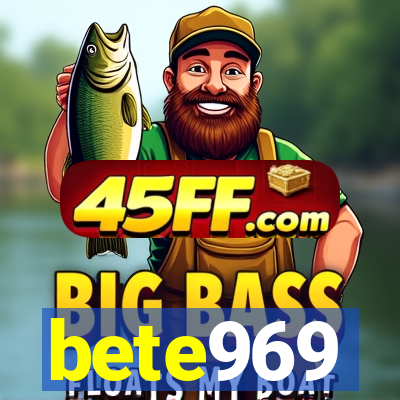 bete969