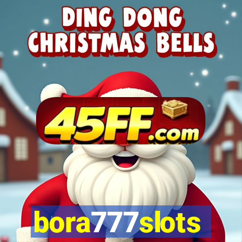 bora777slots