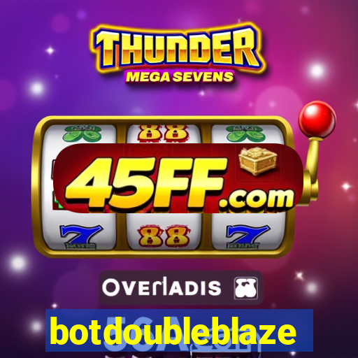 botdoubleblaze