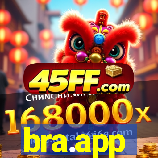bra.app
