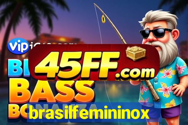 brasilfemininox