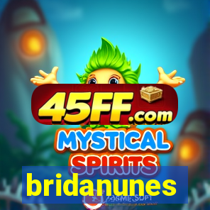 bridanunes