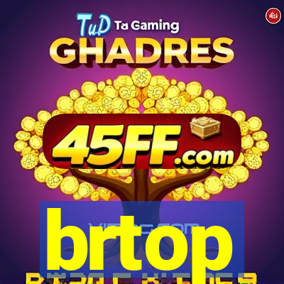 brtop