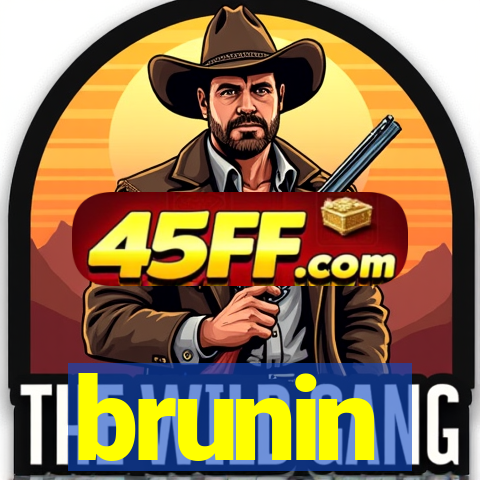 brunin