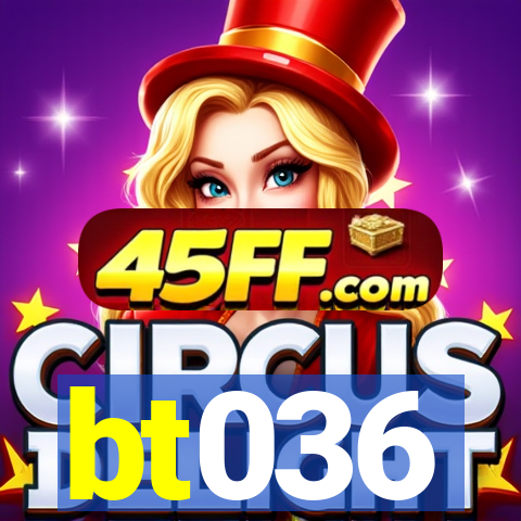 bt036
