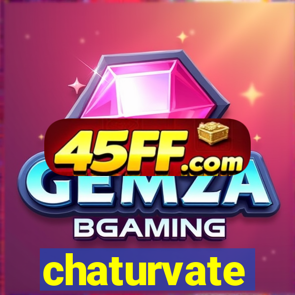 chaturvate