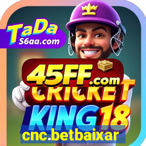 cnc.betbaixar