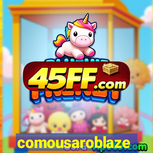 comousaroblaze