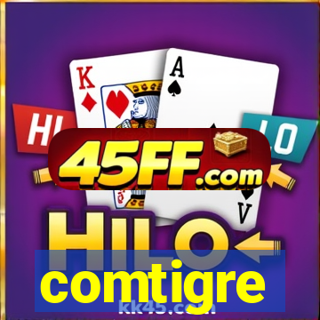 comtigre