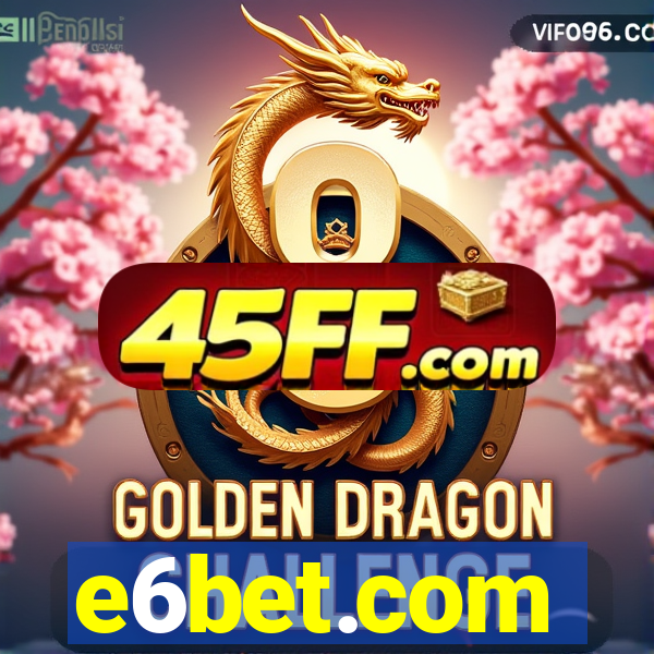 e6bet.com