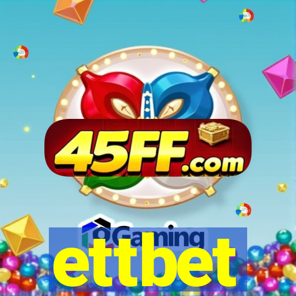 ettbet