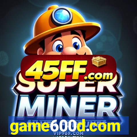 game600d.com