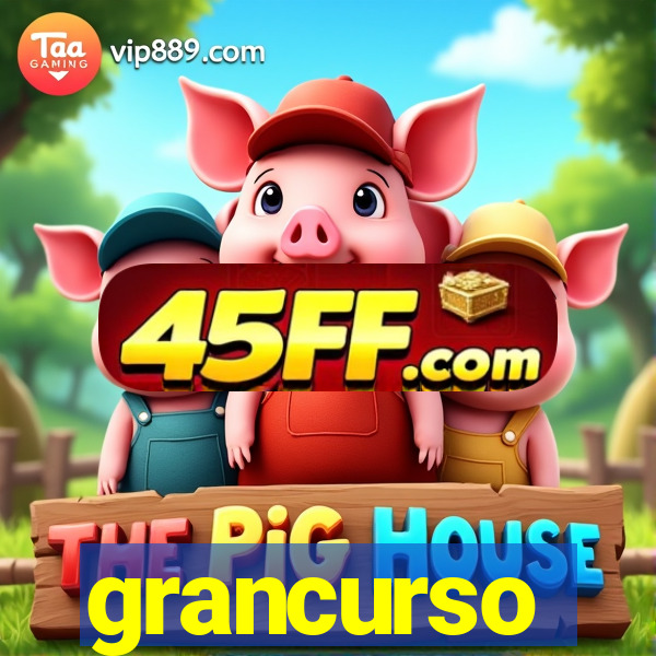 grancurso