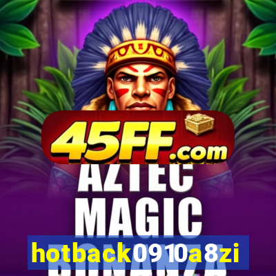 hotback0910a8zi.cc