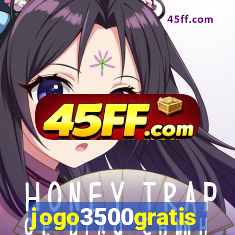 jogo3500gratis