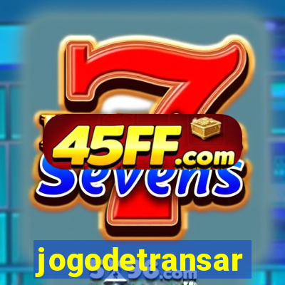 jogodetransar
