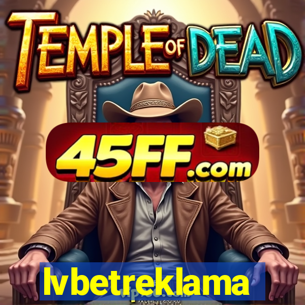 lvbetreklama
