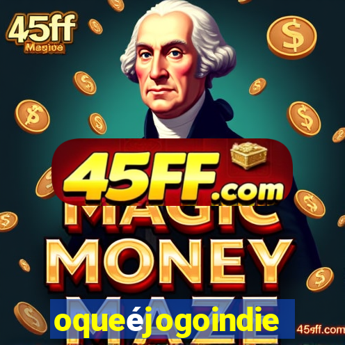 oqueéjogoindie